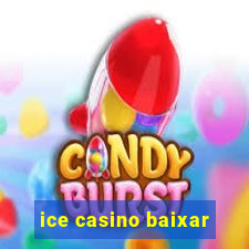 ice casino baixar